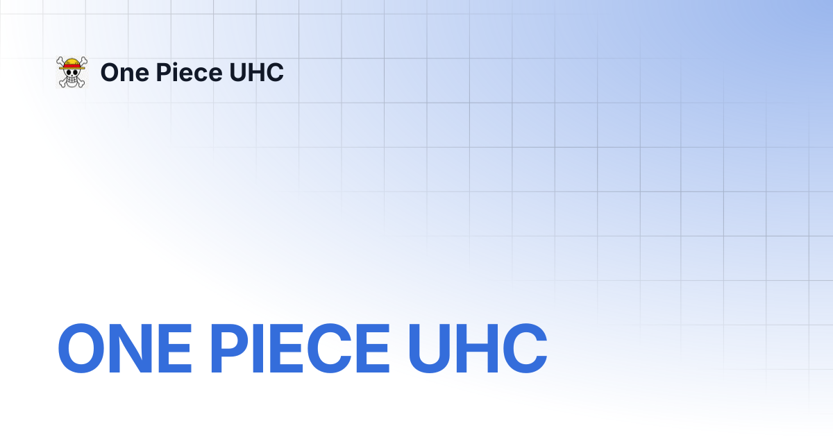 ONE PIECE UHC | One Piece UHC